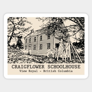 Craigflower Schoolhouse - View Royal BC Magnet